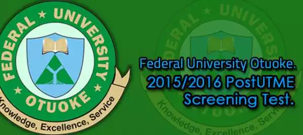 FUOtuoke Admission Screening Requirements And Schedule 2016/2017